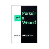 Pursuit of a Wound