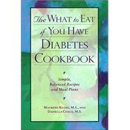 The What To Eat If You Have Diabetes Cookbook
