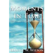 Moments in Time : Poems of Love, Inspiration and Adversity