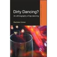 Dirty Dancing: An Ethnography of Lap Dancing