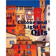 Colour and Light in Oils