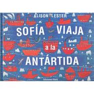 Sofía viaja a la Antártida/ Sophie Scott Goes South
