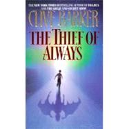 The Thief of Always: A Fable