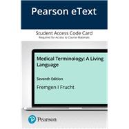 Pearson eText Medical Terminology: A Living Language -- Access Card