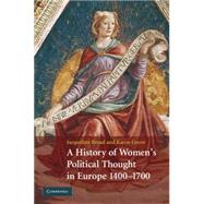 A History of Women's Political Thought in Europe, 1400â€“1700