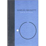 Novels I of Samuel Beckett Volume I of The Grove Centenary Editions