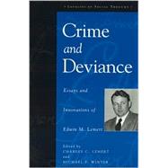 Crime and Deviance Essays and Innovations of Edwin M. Lemert