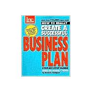 How to Really Create a Successful Business Plan: A Step-By-Step Guide