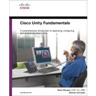 Cisco Unity Fundamentals