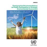 Good Practice Recommendations on Public Participation in Strategic Environmental Assessment