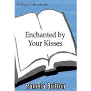 Enchanted by Your Kisses