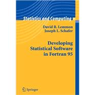 Developing Statistical Software In Fortran 95