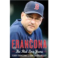Francona : The Red Sox Years