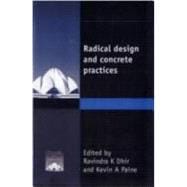 Radical Design & Concrete Practices