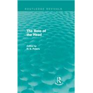 The Role of the Head (Routledge Revivals)