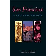 San Francisco : A Cultural History