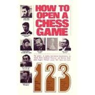 How to Open a Chess Game