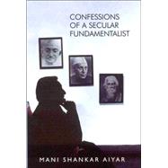 Confessions of a Secular Fundamentalist