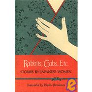 Rabbits, Crabs, Etc.: Stories by Japanese Women