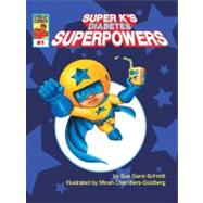 Super K's Diabetes SuperPowers