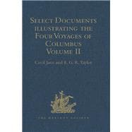 Select Documents illustrating the Four Voyages of Columbus