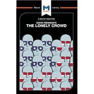 The Lonely Crowd: The Lonely Crowd: A Study of the Changing American Character