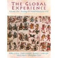 The Global Experience Readings in World History, Volume 1 (to 1550)