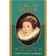 The Virgin Queen Elizabeth I, Genius Of The Golden Age
