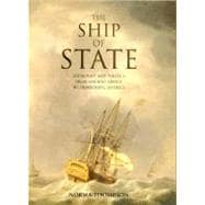 The Ship of State; Statecraft and Politics from Ancient Greece to Democratic America