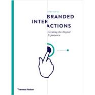 Branded Interactions Creating the Digital Experience