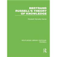 Bertrand Russell's Theory of Knowledge