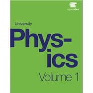 University Physics Volume 1 by OpenStax