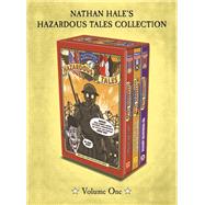 Nathan Hale's Hazardous Tales 3-Book Collection: Volume One