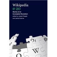 Wikipedia @ 20 Stories of an Incomplete Revolution