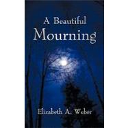 A Beautiful Mourning