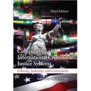 Comparative and International Criminal Justice Systems