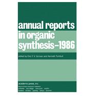 Annual Reports in Organic Synthesis, 1986