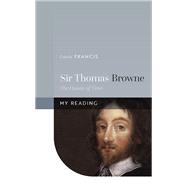 Sir Thomas Browne The Opium of Time