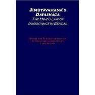 Jimutavahana's Dayabhaga The Hindu Law of Inheritance in Bengal
