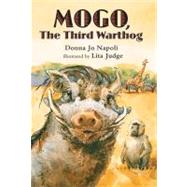 Mogo, the Third Warthog,9781423108177