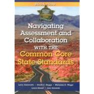 Navigating Assessment and Collaboration With the Common Core State Standards