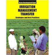 Irrigation Management Transfer : Strategies and Best Practices