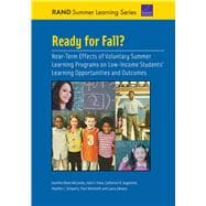 Ready for Fall? Near-Term Effects of Voluntary Summer Learning Programs on Low-Income Students' Learning Opportunities and Outcomes