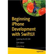 Beginning iPhone Development with SwiftUI