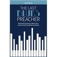 The Last Blues Preacher