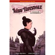 Miss Truesdale and the Fall of Hyperborea book cover, ISBN 9781506738178