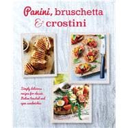 Panini, Bruschetta & Crostini