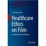 Healthcare Ethics on Film