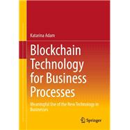 Blockchain Technology for Business Processes