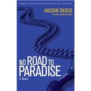 No Road to Paradise A Novel